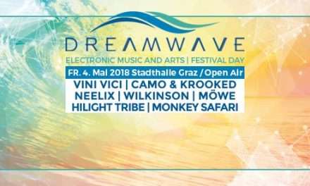 Dreamwave Festival Day 2018 mit Vini Vici, Camo&Krooked, Neelix
