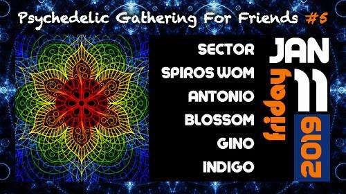 Psychedelic Gathering For Friends #5