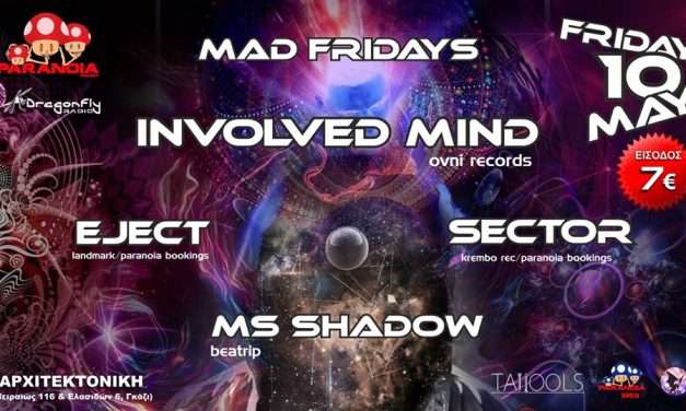 Paranoia Project & Dragonfly Radio Presents Mad Friday