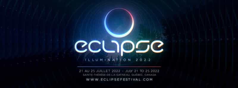 Eclipse Festival : Illumination 2022 (Québec/Canada)