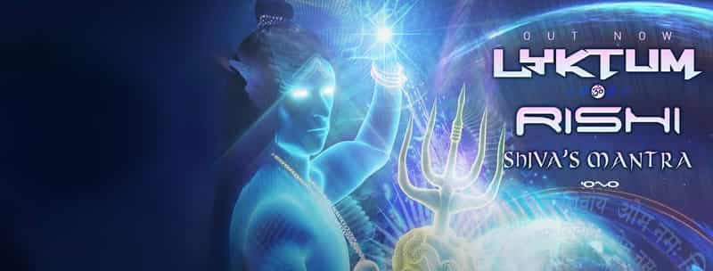 Lyktum & Rishi – Shiva’s Mantra