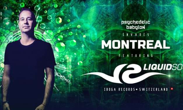 Psychedelic Babylon w/ LIQUID SOUL (Swiss) – Montreal Show