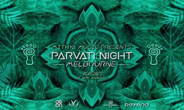 Mithya Music presents | PARVATI NIGHT MELBOURNE |