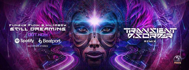 Fungus Funk & Hujaboy – Still Dreaming (Transient Disorder Remix)