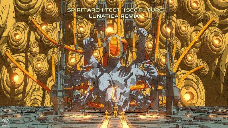 Spirit Architect – I See Future (Lunatica Remix)
