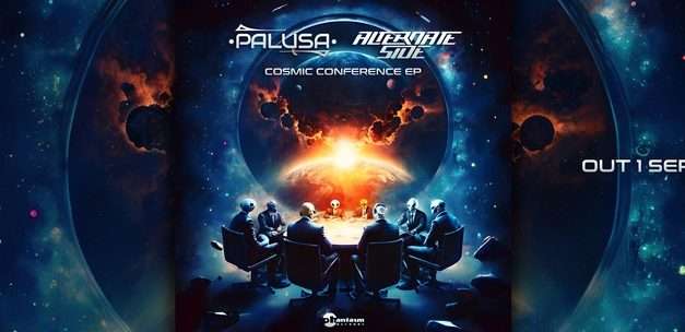 Palusa & Alternate Side – Cosmic Conference