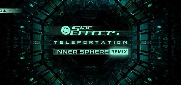 Side Effects – Teleportation (Inner Sphere remix)