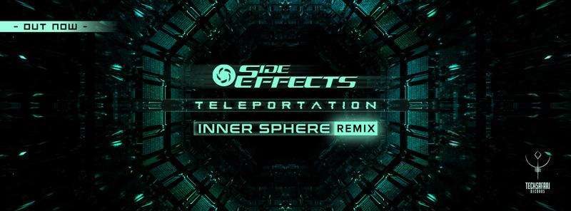 Side Effects – Teleportation (Inner Sphere remix)
