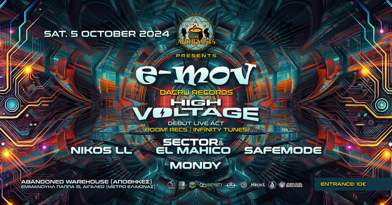The Alchemists Vibe / E-mov, High Voltage, Luquid Love, El Mahico & Sector, SafeMode, Mondy
